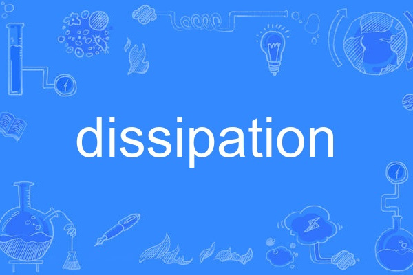 dissipation dissipation