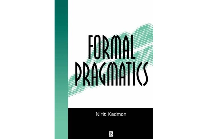 Formal Pragmatics Formal Pragmatics
