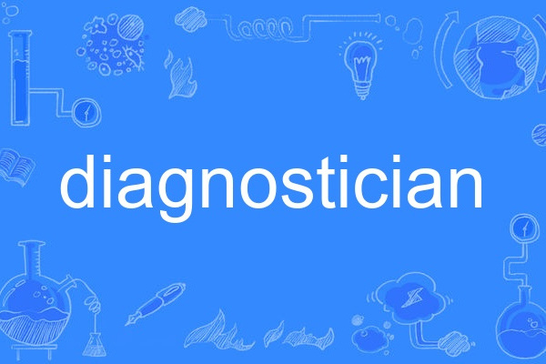 diagnostician diagnostician