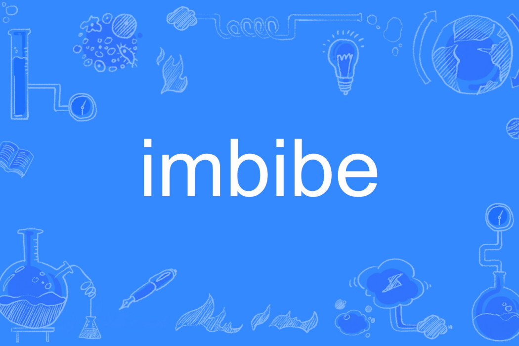 imbibe imbibe