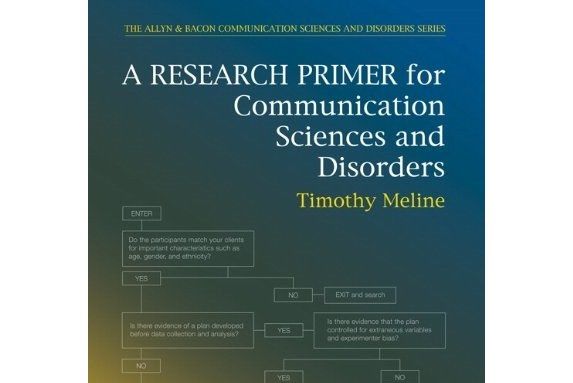 A Research Primer for Communication Sciences and Disorders A Research Primer for Communication Sciences and Disorders
