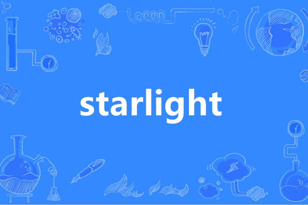 Starlight(英語單詞) Starlight(英語單詞)