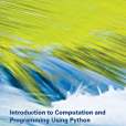 Introduction to Computation and Programming Using Python Introduction to Computation and Programming Using Python
