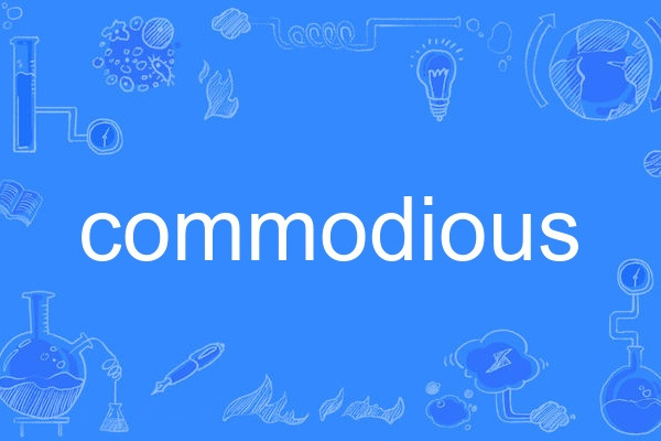 commodious
