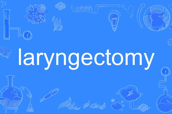 laryngectomy laryngectomy