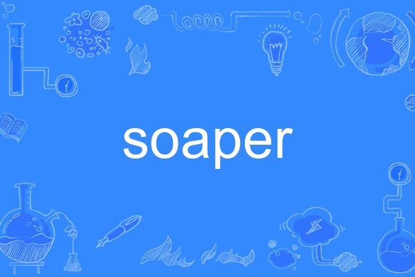 soaper soaper
