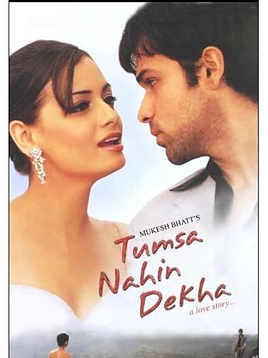 Tumsa Nahin Dekha(印度2004年Anurag Basu執導的電影) Tumsa Nahin Dekha(印度2004年Anurag Basu執導的電影)