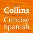 Collins Concise Spanish Dictionary Collins Concise Spanish Dictionary