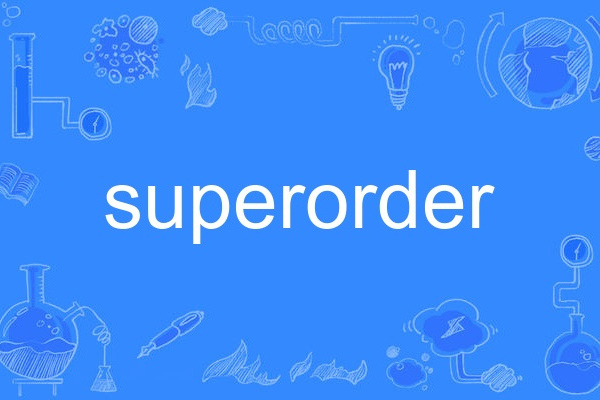 superorder