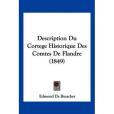 Description Du Cortege Historique Des Comtes de Flandre Description Du Cortege Historique Des Comtes de Flandre