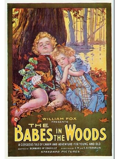 The Babes in the Woods(美國1917年Chester M. Franklin等執導的電影) The Babes in the Woods(美國1917年Chester M. Franklin等執導的電影)