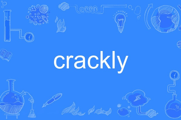 crackly crackly