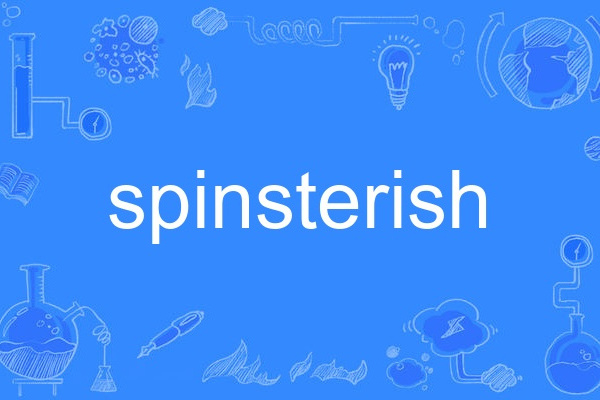 spinsterish spinsterish