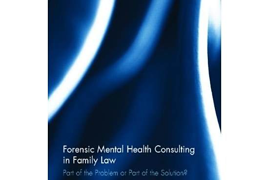 Forensic Mental Health Consulting in Family Law Forensic Mental Health Consulting in Family Law