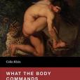 What the Body Commands: The Imperative Theory of Pain What the Body Commands: The Imperative Theory of Pain