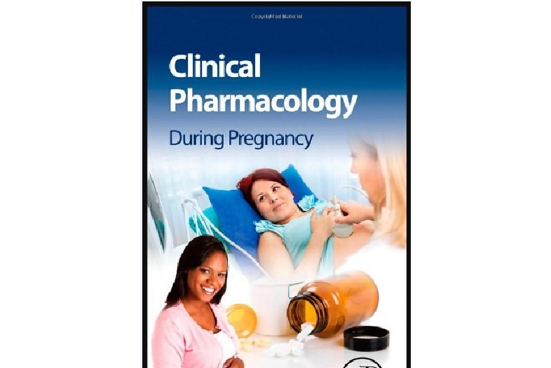Clinical Pharmacology During Pregnancy Clinical Pharmacology During Pregnancy