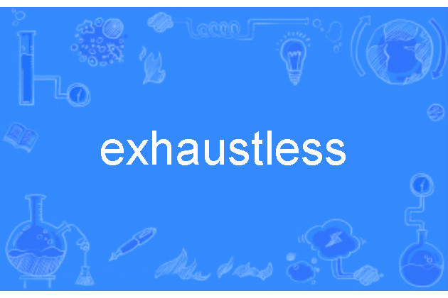 exhaustless exhaustless