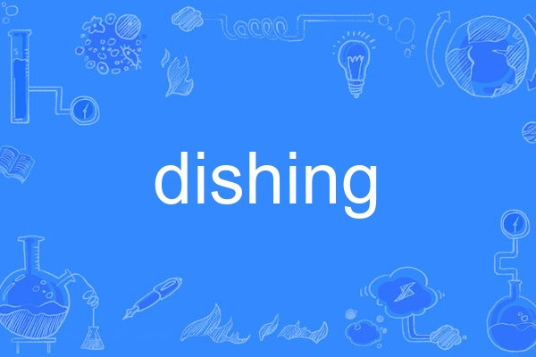 dishing dishing