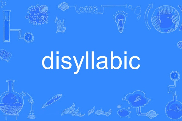 disyllabic disyllabic