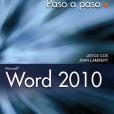 Word 2010 / Microsoft Word 2010: Paso a paso / Step by Step Word 2010 / Microsoft Word 2010: Paso a paso / Step by Step