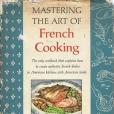 Mastering the Art of French Cooking, Volume One(1961年Alfred A. Knopf出版的圖書) Mastering the Art of French Cooking, Volume One(1961年Alfred A. Knopf出版的圖書)