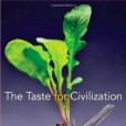The Taste for Civilization The Taste for Civilization