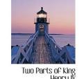 Two Parts of King Henry IV Two Parts of King Henry IV