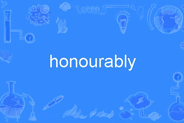 honourably honourably