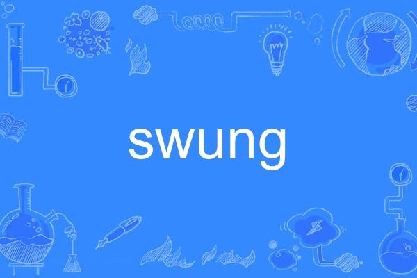 swung swung