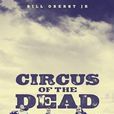 Circus of the Dead Circus of the Dead