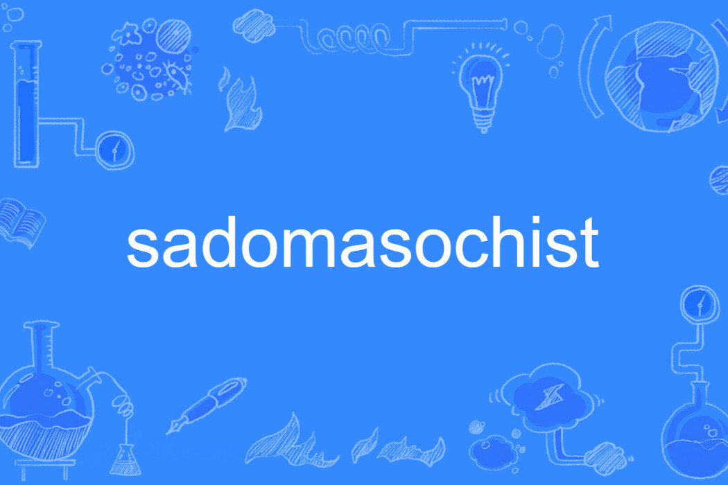 sadomasochist sadomasochist