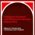 Antiproton-nucleon and Antiproton-nucleus Interactions Antiproton-nucleon and Antiproton-nucleus Interactions