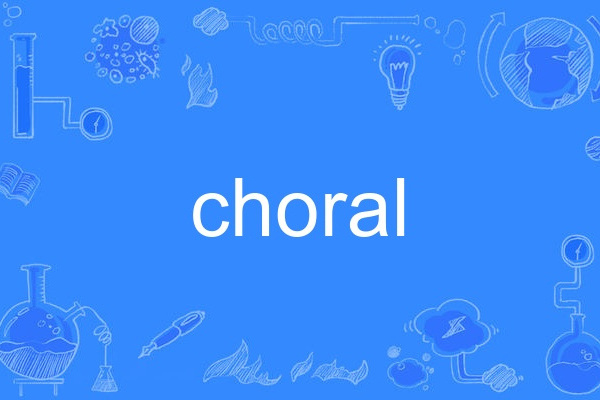 choral choral