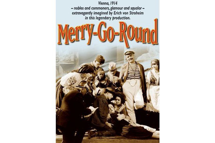 Merry-Go-Round(1923年魯珀特·朱利安和埃里克·馮·施特羅海姆執導的電影) Merry-Go-Round(1923年魯珀特·朱利安和埃里克·馮·施特羅海姆執導的電影)