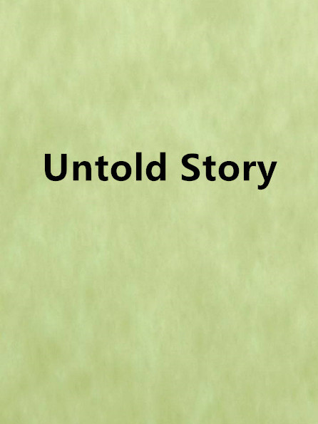 Untold Story Untold Story