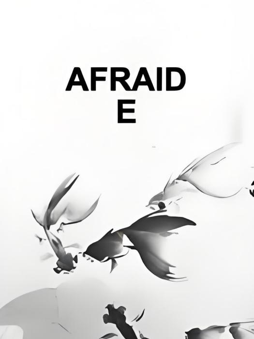 AFRAIDE AFRAIDE