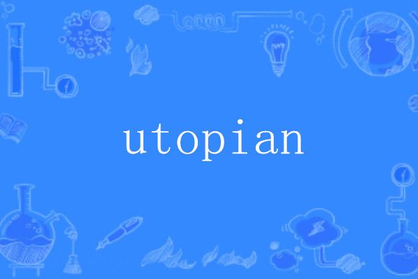 utopian utopian