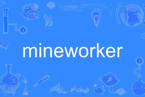 mineworker mineworker