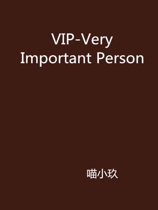 VIP-Very Important Person VIP-Very Important Person
