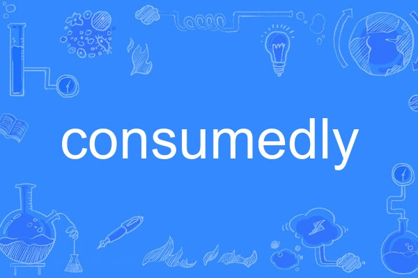 consumedly consumedly