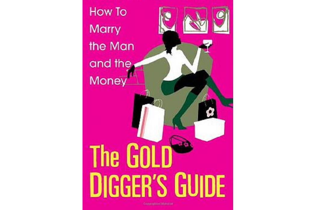 The Gold Diggers Guide The Gold Diggers Guide