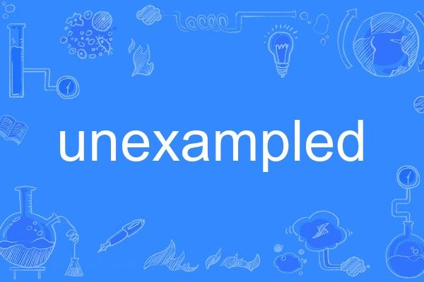 unexampled unexampled