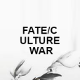 FATE/CULTURE WAR FATE/CULTURE WAR