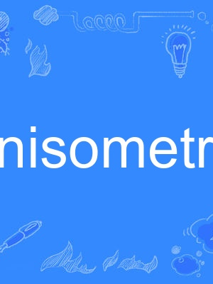 anisometric anisometric