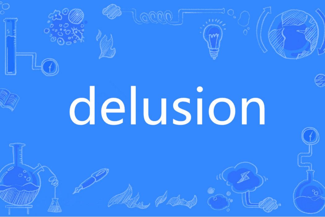 Delusion(英語單詞) Delusion(英語單詞)