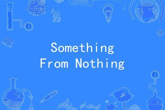 Something From Nothing(搖滾單曲) Something From Nothing(搖滾單曲)