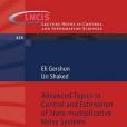 Advanced Topics in Control and Estimation of State-multiplicative Noisy Systems Advanced Topics in Control and Estimation of State-multiplicative Noisy Systems