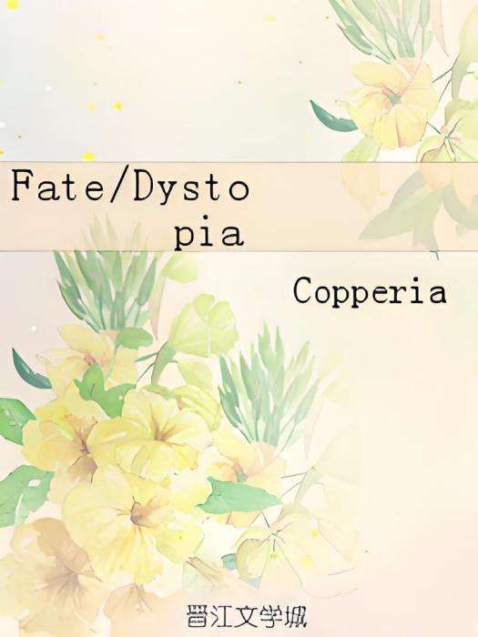 Fate/Dystopia Fate/Dystopia