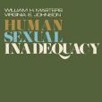Human Sexual Inadequacy Human Sexual Inadequacy