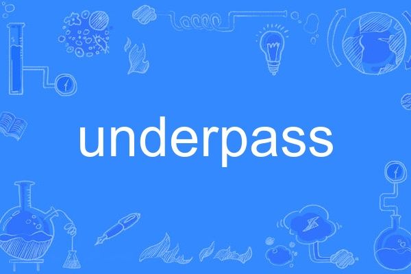 underpass underpass